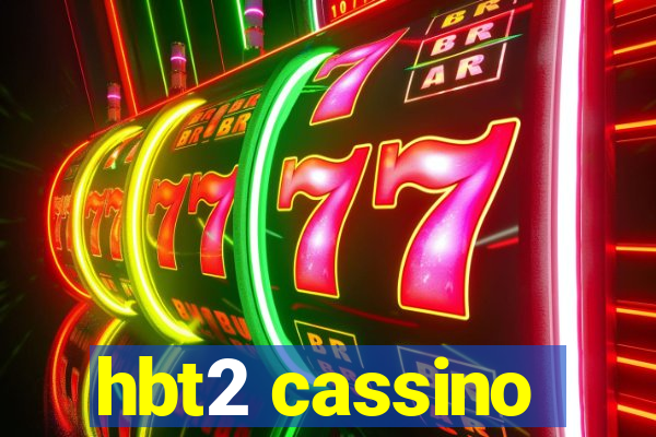 hbt2 cassino